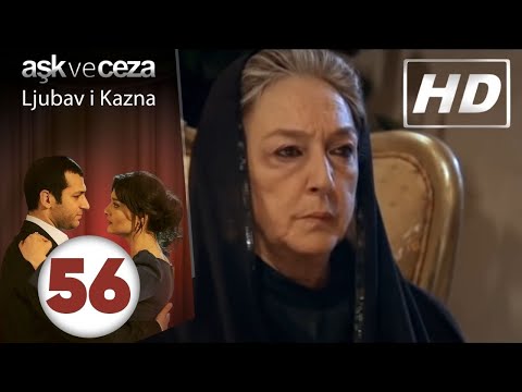 Ljubav i Kazna - Epizoda 56 | HD