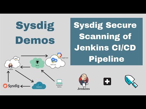 Sysdig Secure Scanning of a Jenkins CI/CD Pipeline on Kubernetes GKE