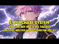 1 Purchase System You Can Buy SSS Level Talents SSS Level Abilities And SSS Items For Just 1