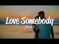 Maroon 5 Love Somebody Lyrics