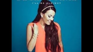 Beckah shae - I&#39;ll Be Alright lyrics