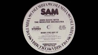 John Davis And The Monster Orchestra  -   Baby I've Got It (1979)