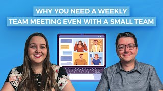 How to lead weekly team meetings that aren't a waste of time