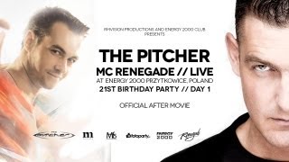 THE PITCHER | MC RENEGADE @ ENERGY 2000, 21ST BIRTHDAY | DAY 1 - AFTER MOVIE