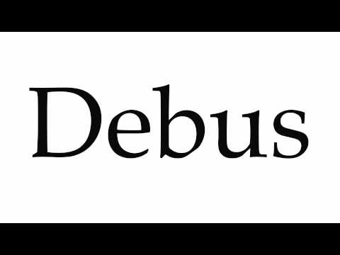 How to Pronounce Debus