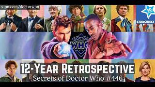 Our 12 Year Retrospective - Best Episodes, Favorite Doctors, What Comes Next - Secrets of Doctor Who