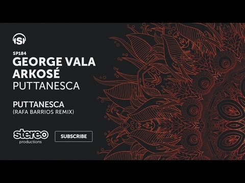 George Vala, Arkosé - Puttanesca - Rafa Barrios Remix