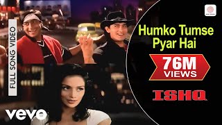 Humko Tumse Pyar Hai Full Video - IshqAamir KhanAj