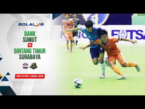 Bank Sumut Cabkor Medan (2) vs (5) Bintang Timur Surabaya | Highlights Pro Futsal League 2020