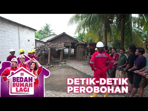 MENAHAN TANGIS DETIK-DETIK PEROBOHAN RUMAH PAK MIDUN - BEDAH RUMAH LAGI
