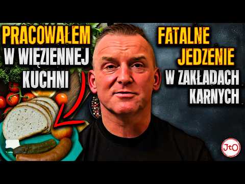 JEDZENIE w ZAKŁADACH KARNYCH - PRACOWAŁEM w więziennej KUCHNI