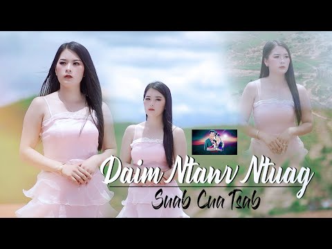 Daim Ntawv Ntuag/Suab Cua Tsab nkauj tshiab/New MV #officialvideo #musicvideo