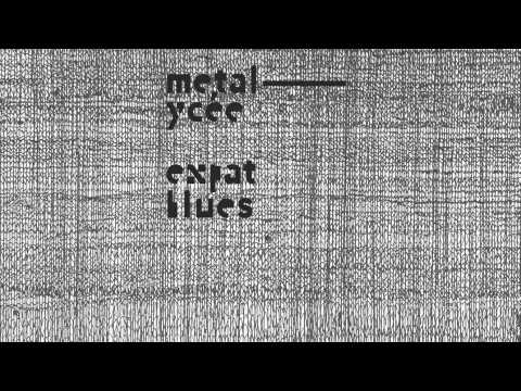 Metalycee - expat blues