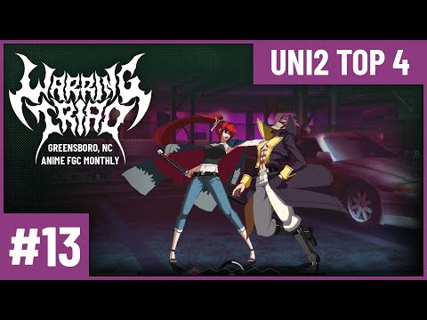 Warring Triad #13 Under Night In-Birth II Top 4 (Enkidu Phonon Gordeau Yuzuriha) - UNI2