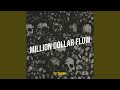 Million Dollar Flow