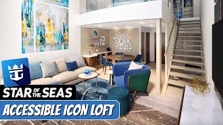 Star of the Seas | Accessible Icon Loft Suite Walkthrough Tour | Royal Caribbean 2025 | 4k