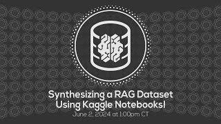 Synthesizing a RAG Dataset Using Kaggle Notebooks