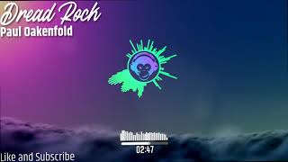 Paul Oakenfold - Dread Rock