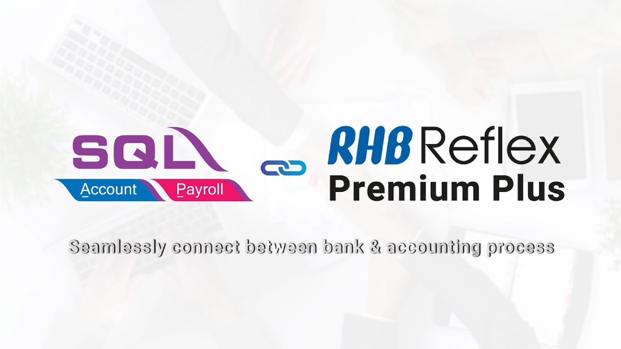 Features Highlight 02 : SQL Account & RHB Reflex - Bank Feeds