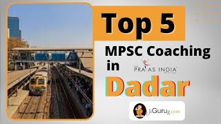 TOP 5 MPSC COACHING IN DADAR