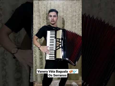 Vanera Véia Baguala - Os Serranos