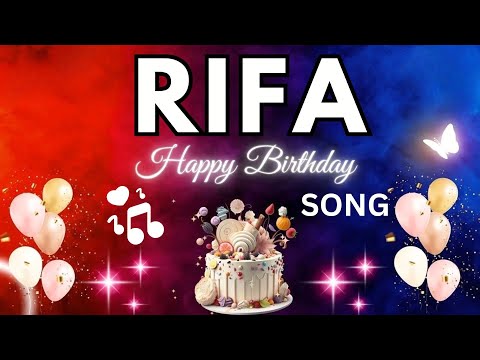 RIFA Birthday Song – Happy Birthday To You -  RIFA name meaning | #birthday #rifa