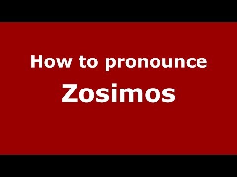 How to Pronounce Zosimos - PronounceNames.com