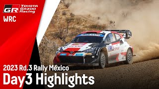 TGR-WRT Rally México 2023 - Day 3 highlights