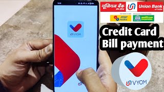 Union Bank credit card bill payment by vyom app | How to pay union bank of india credit card bill