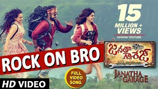 Janatha Garage Video Songs  Rock On Bro Full Video