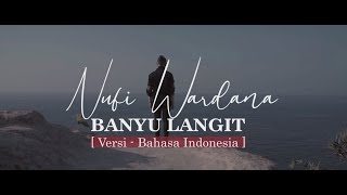 Download lagu Nufi Wardana - Banyu Langit Versi Bahasa Indonesia Lirik mp3 Download lagu Nufi Wardana - Banyu Langit Versi Bahasa Indonesia Lirik mp3