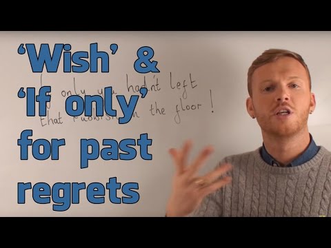 Wish and If Only for Past Regrets English Grammar Lesson Advanced