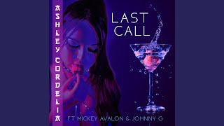 Last Call (feat. Mickey Avalon &amp; Johnny G)
