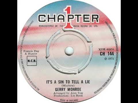 UK New Entry 1971 (73) Gerry Monroe - It's A Sin To Tell A Lie