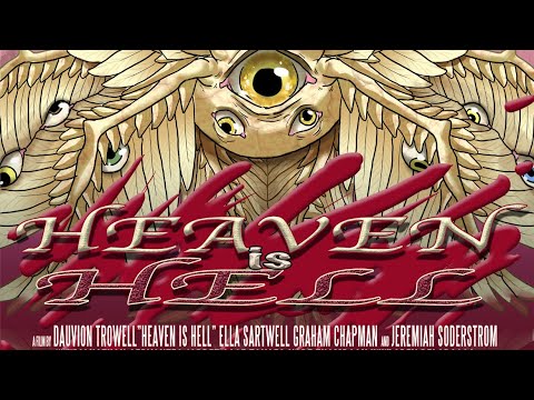 HEAVEN IS HELL written & directed by dAUVIon Trowell