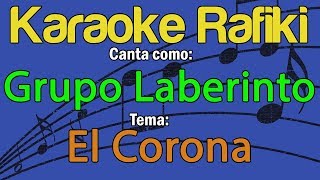 Grupo Laberinto - El Corona Karaoke Demo