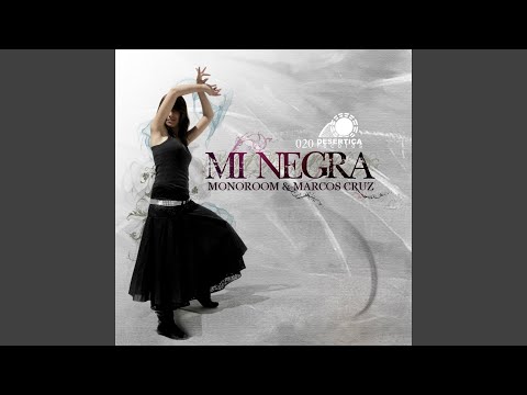 Mi Negra (Monoroom Remix)