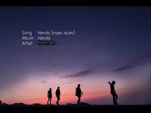 Hands(Npau suav) - Hands [Lyric Video]