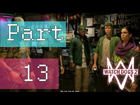 Watch Dogs 2 | PC Gameplay | Mission - Eye for an Eye | Part 13
