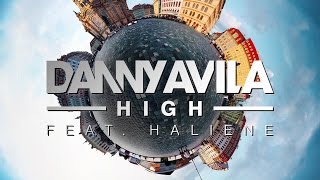 Danny Avila feat. Haliene - High [Official]