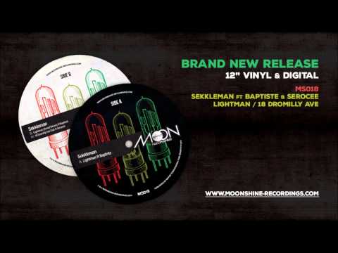 Sekkleman - 18 Dromilly Ave ft Baptiste & Serocee