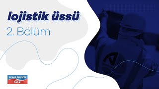 Lojistik Üssü 2. Bölüm - Mersin