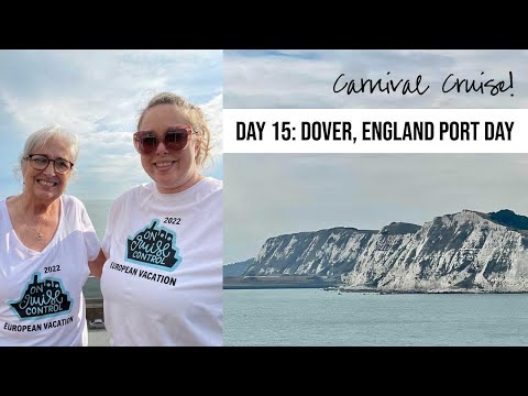 Carnival Cruise! Day 15: Dover, England Port Day (Carnival Pride, Europe Cruise)
