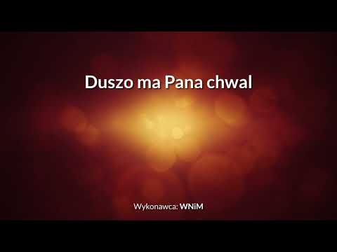 Duszo ma Pana chwal - z tekstem i wokalem (WNiM)