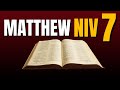 [Holy Bible]: Gospel of Matthew - Chapter 7 - NIV Dramatized Audio Bible (with text)
