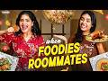 When Foodies Are Roommates Ft Nikhila Mahima Wirally Tamil