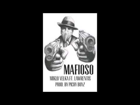 Miklo 1%er ft Lawrentis - Mafioso (Prod. by Pichy Boy)