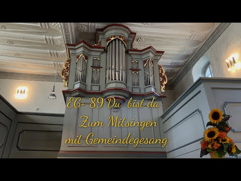 EG+ 89 Du bist da |mit Gemeindegesang| |zum Mitsingen|