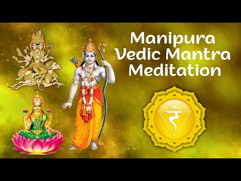 Manipura (Solar Plexus) Vedic Mantra | Solar Plexus Chakra Meditation Mantra Chanting