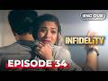 INFIDELITY Full Episode 34 MULTI SUB Indian Drama Dubbed In English Infidelityenglishdubbed